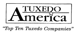 TUXEDO AMERICA "TOP TEN TUXEDO COMPANIES" trademark