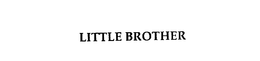 LITTLE BROTHER trademark