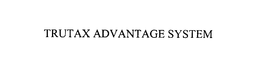 TRUTAX ADVANTAGE SYSTEM trademark