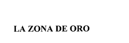 LA ZONA DE ORO trademark
