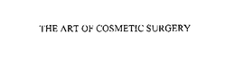THE ART OF COSMETIC SURGERY trademark