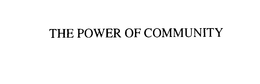 THE POWER OF COMMUNITY trademark