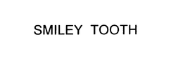 SMILEY TOOTH trademark