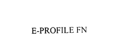 E-PROFILE FN trademark