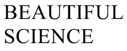 BEAUTIFUL SCIENCE trademark