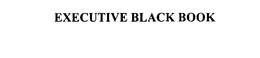 EXECUTIVE BLACK BOOK trademark
