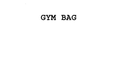 GYM BAG trademark