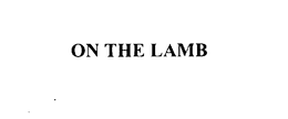 ON THE LAMB trademark