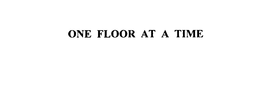 ONE FLOOR AT A TIME trademark