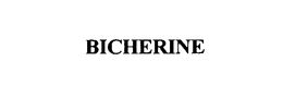 BICHERINE trademark