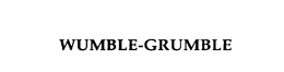 WUMBLE-GRUMBLE trademark
