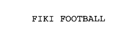 FIKI FOOTBALL trademark
