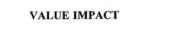 VALUE IMPACT trademark