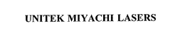 UNITEK MIYACHI LASERS trademark
