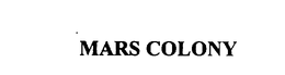 MARS COLONY trademark