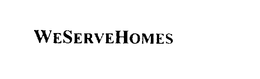 WESERVEHOMES trademark
