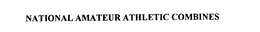 NATIONAL AMATEUR ATHLETIC COMBINES trademark