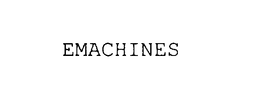 EMACHINES trademark