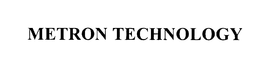 METRON TECHNOLOGY trademark