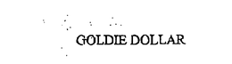 GOLDIE DOLLAR trademark