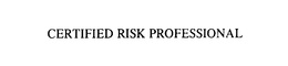 CERTIFIED RISK PROFESSIONAL trademark