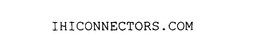 IHICONNECTORS.COM trademark