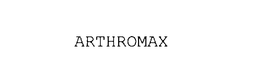 ARTHROMAX trademark