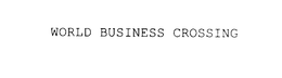 WORLD BUSINESS CROSSING trademark