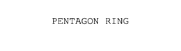 PENTAGON RING trademark