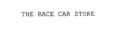 THE RACE CAR STORE trademark