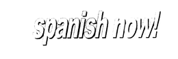SPANISH NOW! trademark