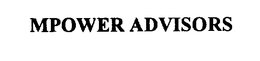 MPOWER ADVISORS trademark