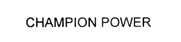 CHAMPION POWER trademark