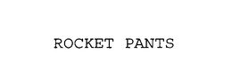 ROCKET PANTS trademark