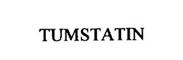 TUMSTATIN trademark