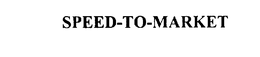 SPEED-TO-MARKET trademark