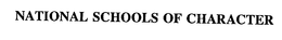 NATIONAL SCHOOLS OF CHARACTER trademark