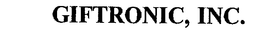 GIFTRONIC, INC. trademark