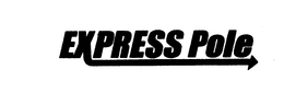 EXPRESS POLE trademark
