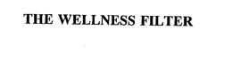 THE WELLNESS FILTER trademark