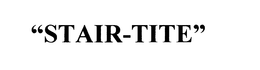STAIR-TITE trademark