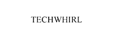 TECHWHIRL trademark