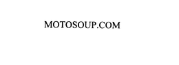 MOTOSOUP.COM trademark