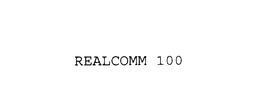 REALCOMM 100 trademark