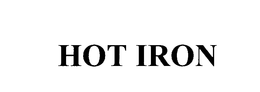 HOT IRON trademark