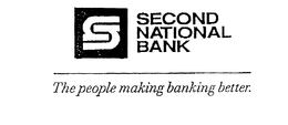 SECOND NATIONAL BANK THE PEOPLE MAKING BANKING BETTER. trademark