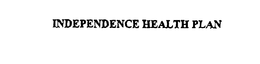 INDEPENDENCE HEALTH PLAN trademark