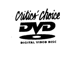 CRITICS' CHOICE DVD DIGITAL VIDEO DISC trademark