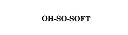 OH-SO-SOFT trademark