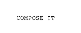 COMPOSE IT trademark